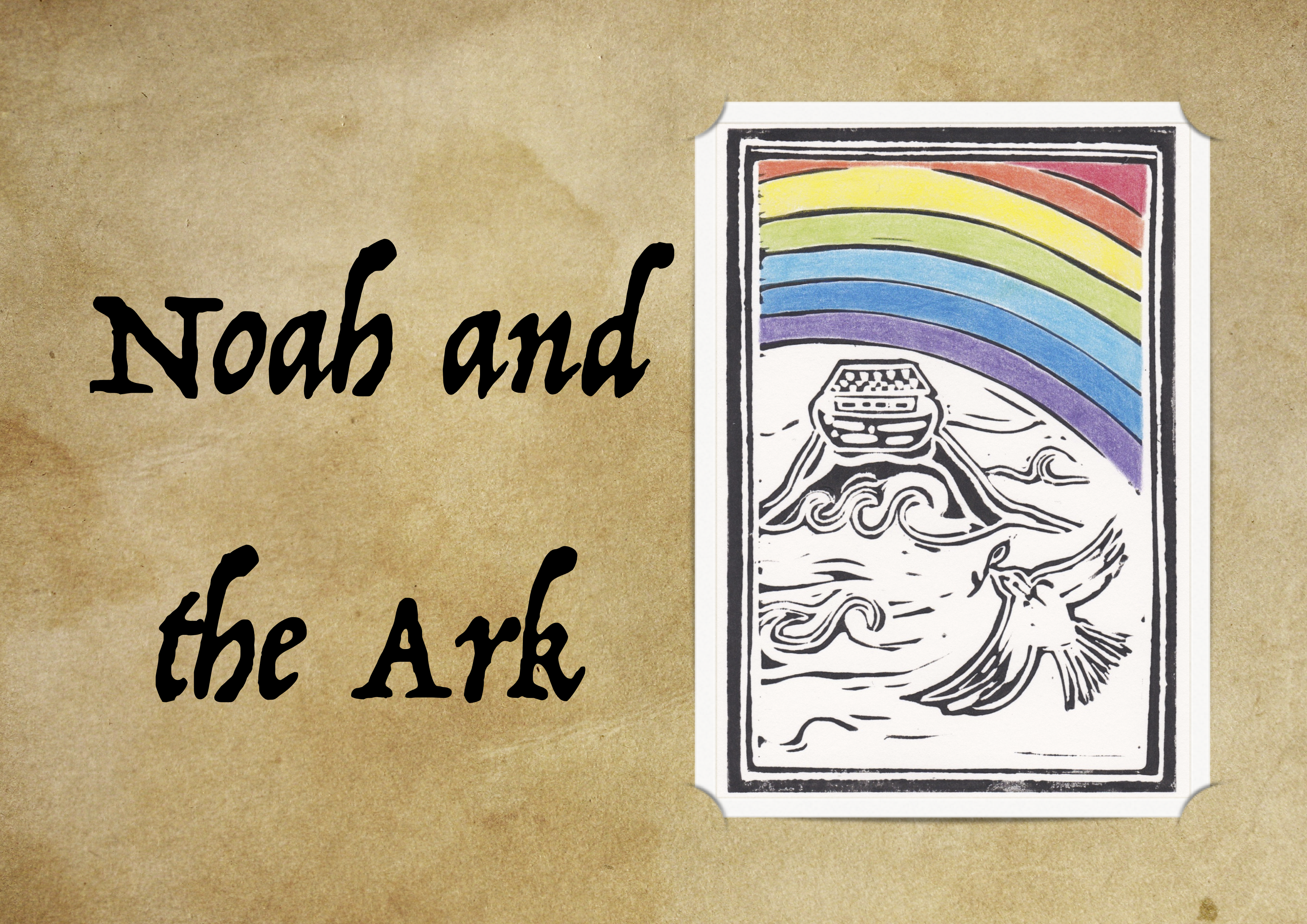 "Noah and the Ark" text with lino print illustration including coloured rainbow.
