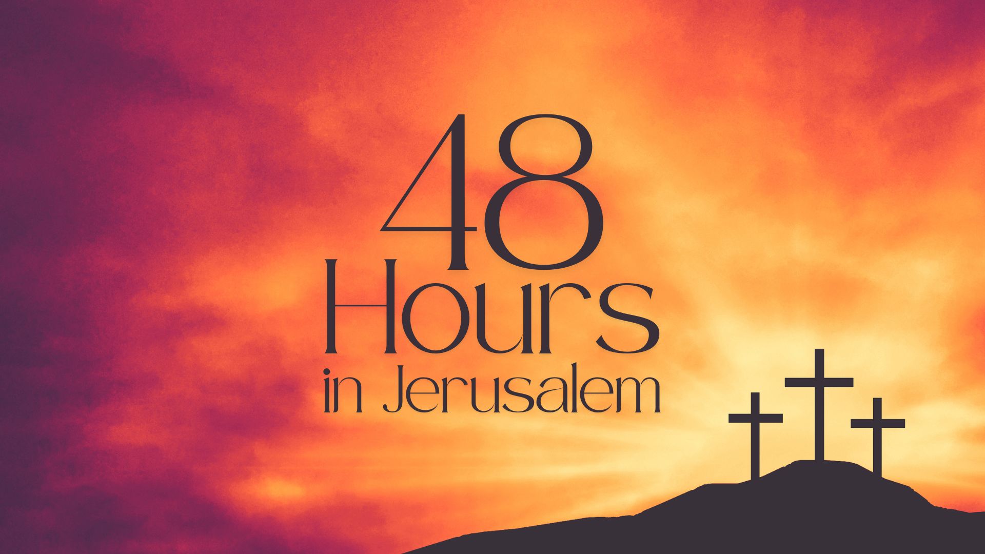 48 Hours